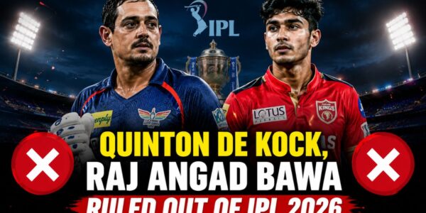 Quinton de Kock, Raj Angad Bawa Ruled Out of IPL 2026