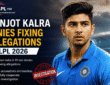 Manjot Kalra Denies LPL 2026 Fixing Allegations, Says Truth Will Prevail